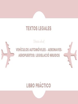 cover image of VEHÍCULOS AUTOMÓVILES – AERONAVES- AEROPUERTOS